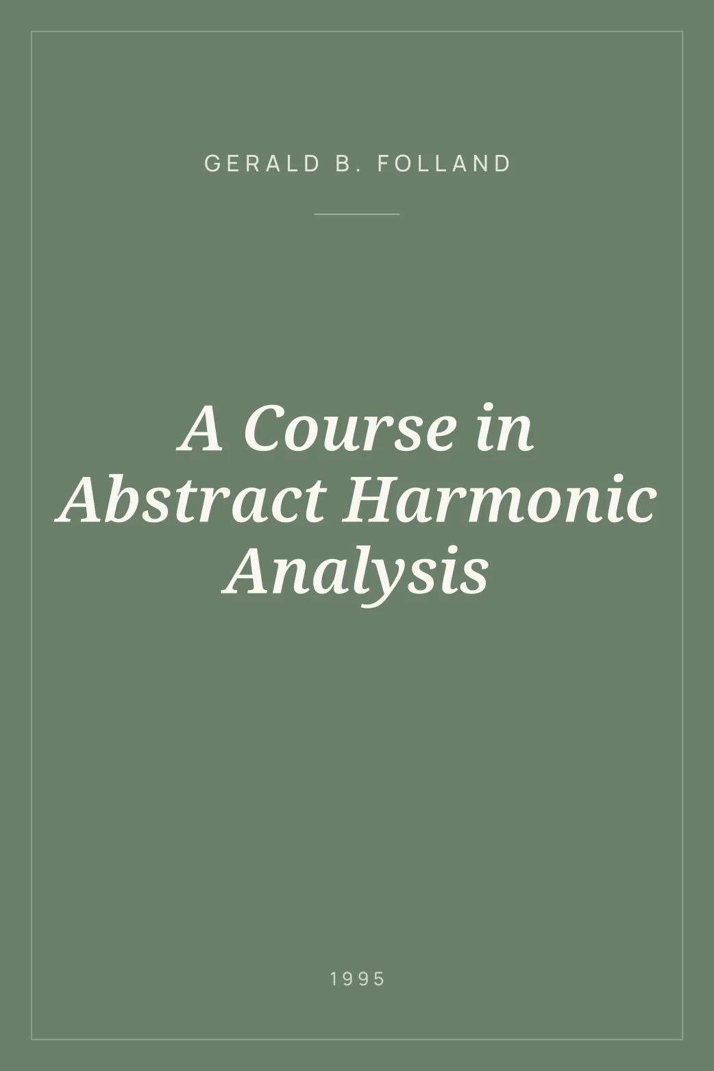 Portada de A Course in Abstract Harmonic Analysis