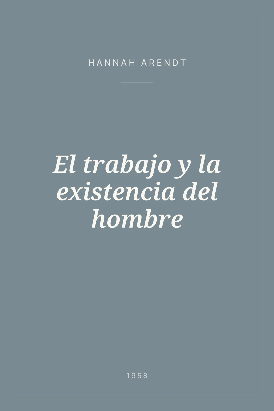 Portada de El trabajo y la existencia del hombre