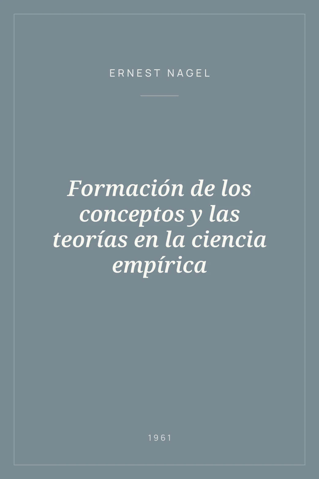Portada de Formación de los conceptos y las teorías en la ciencia empírica