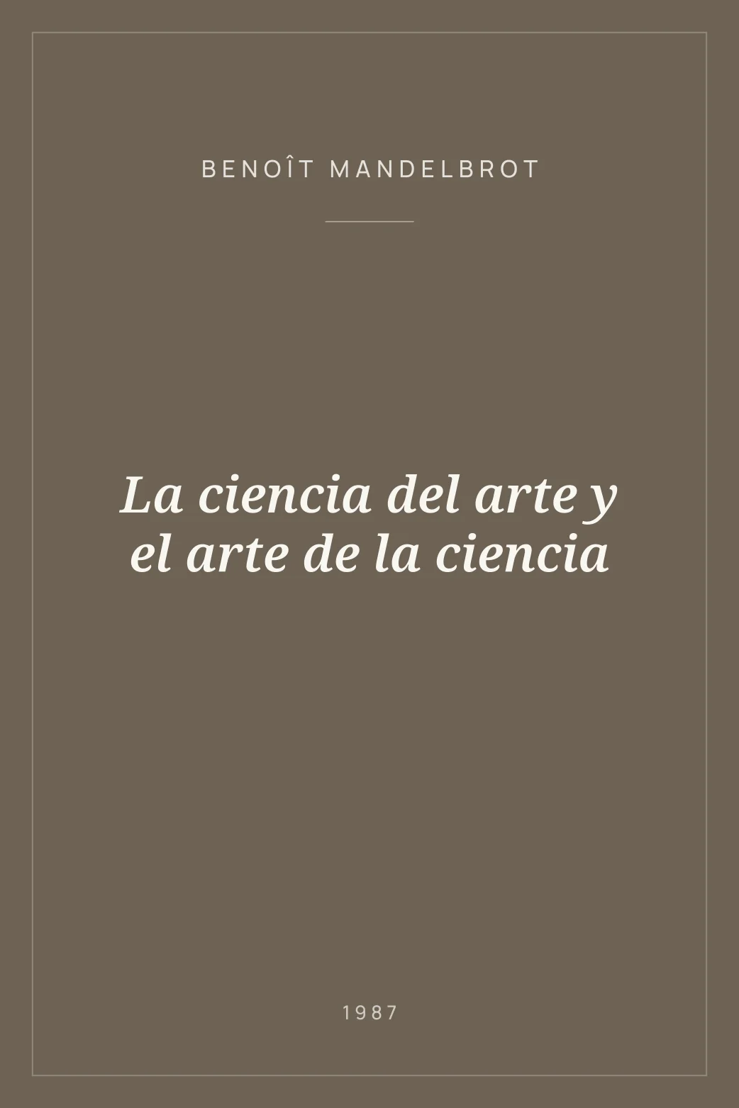 Portada de La ciencia del arte y el arte de la ciencia