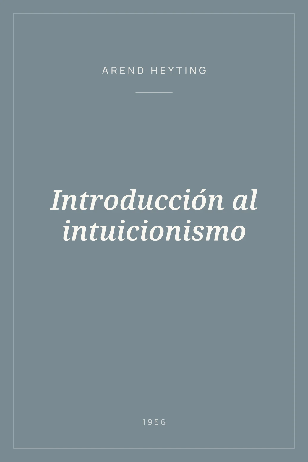 Portada de Introducción al intuicionismo