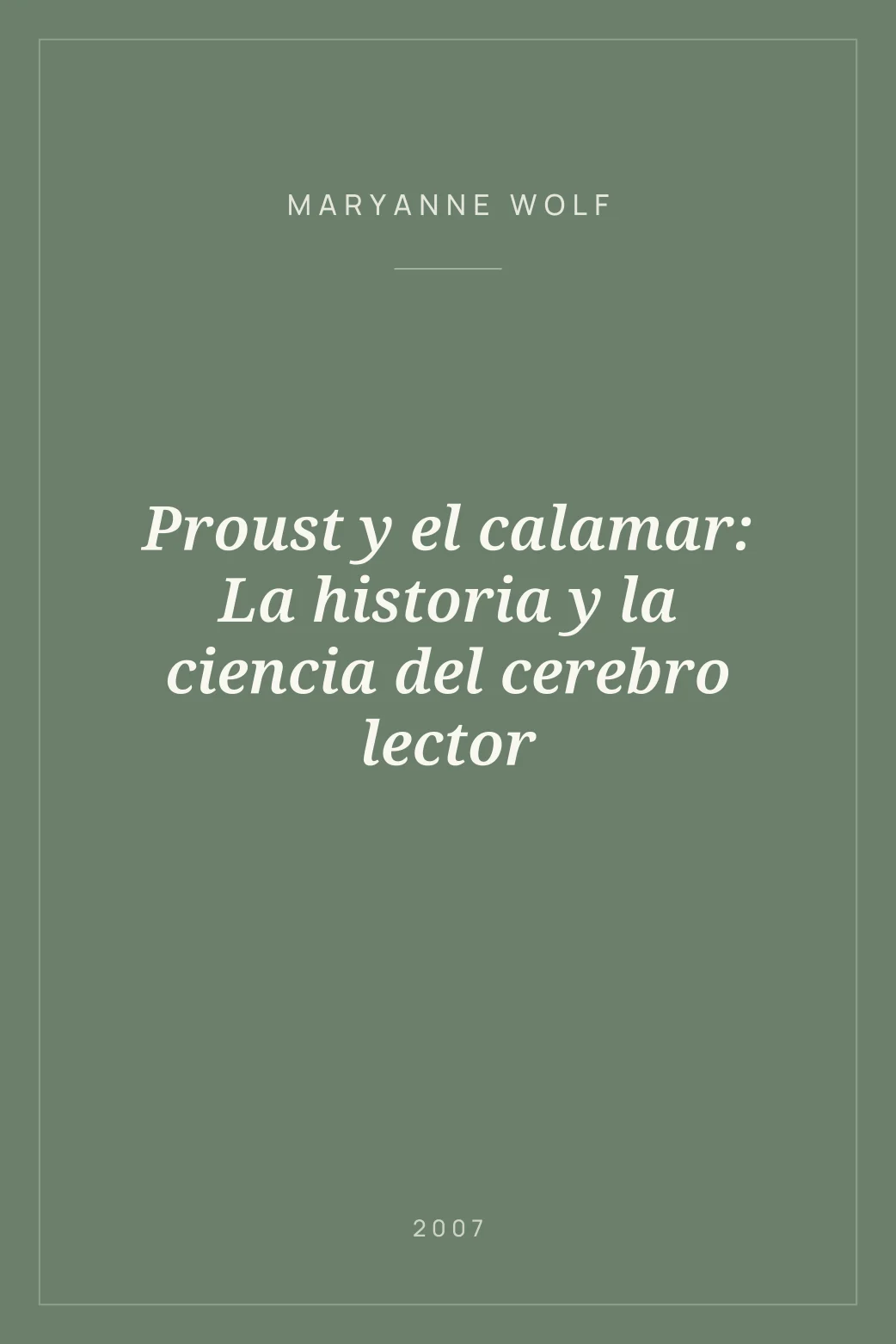 Portada de Proust y el calamar: La historia y la ciencia del cerebro lector