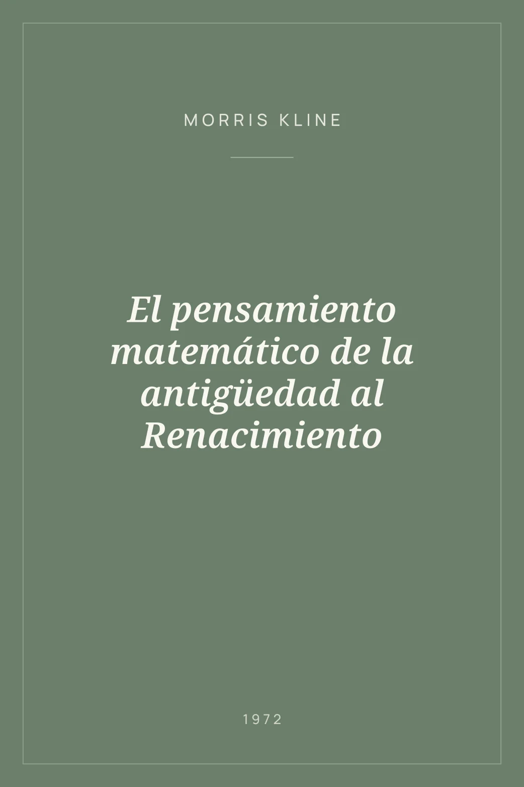 Portada de El pensamiento matemático de la antigüedad al Renacimiento