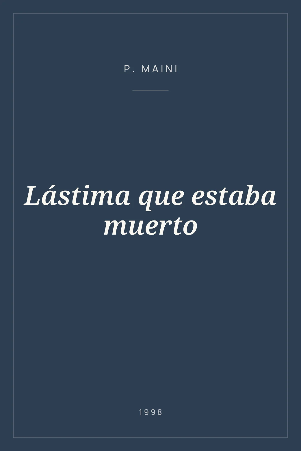 Portada de Lástima que estaba muerto