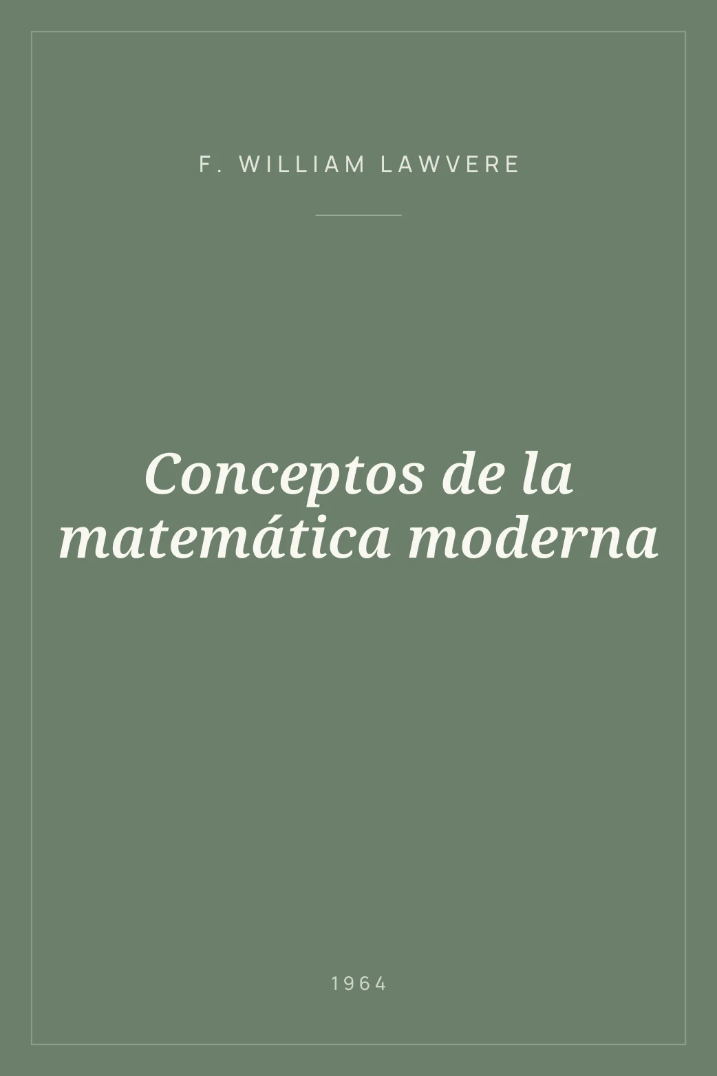 Portada de Conceptos de la matemática moderna