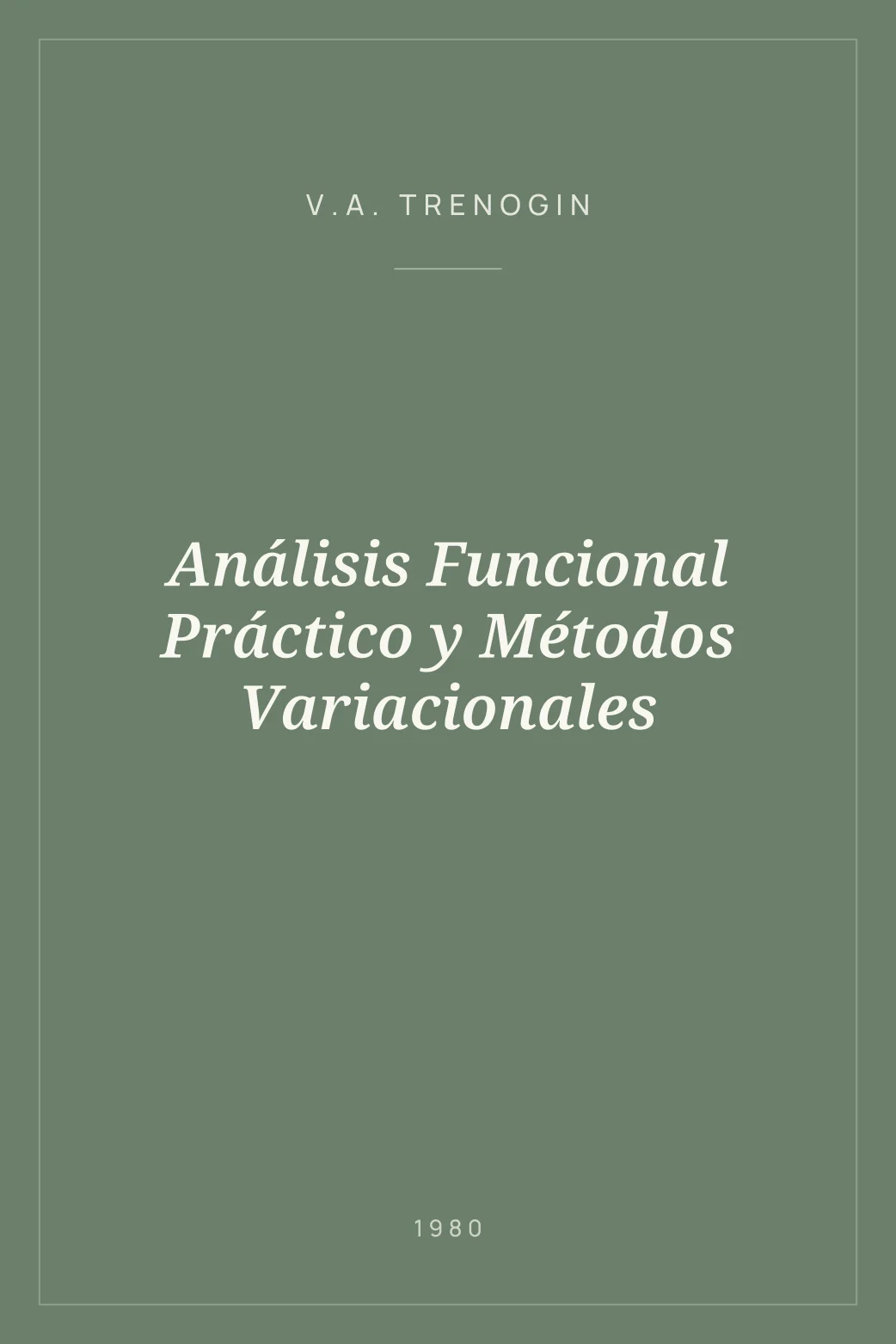 Portada de Análisis Funcional Práctico y Métodos Variacionales