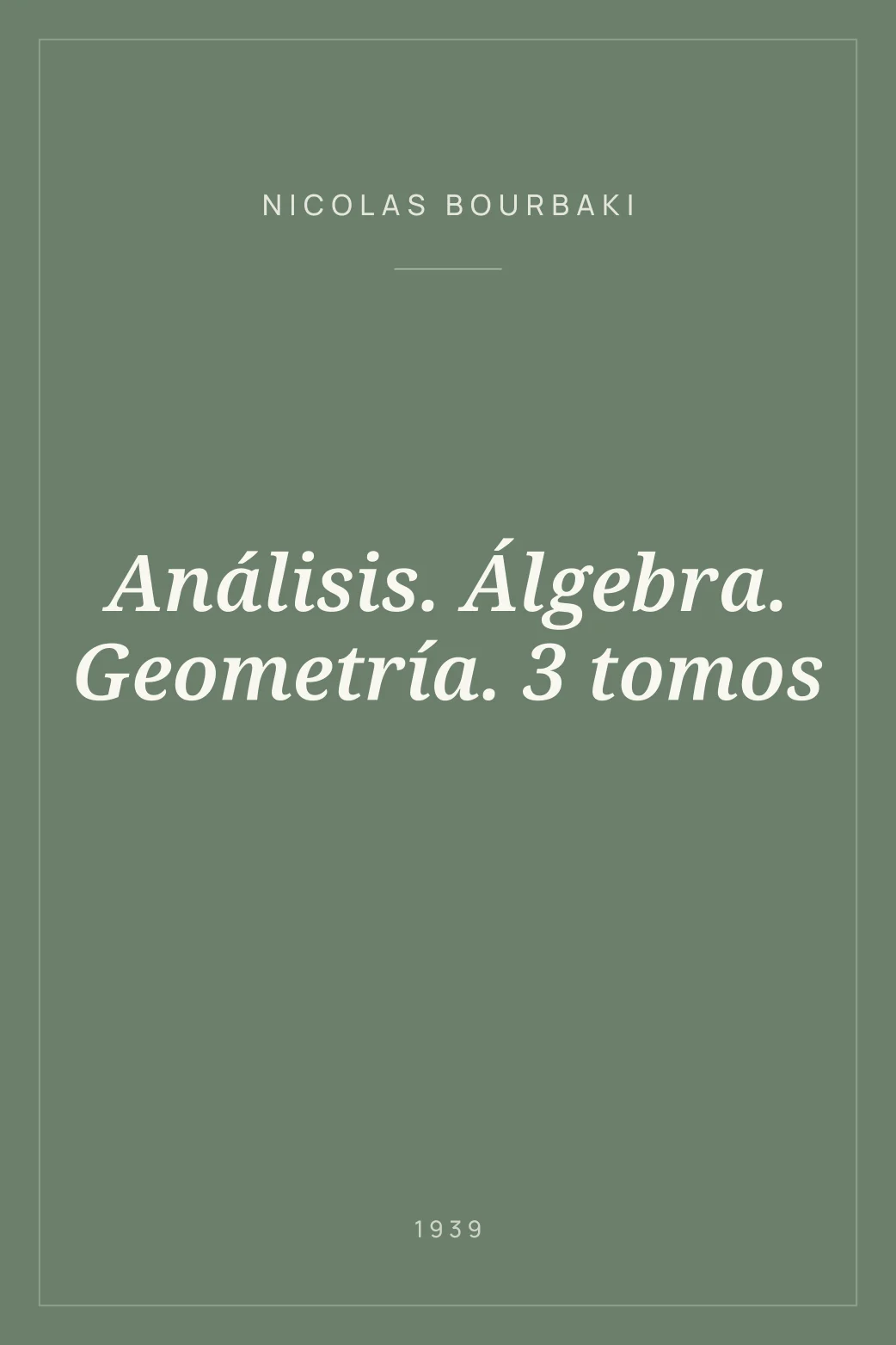 Portada de Análisis. Álgebra. Geometría. 3 tomos