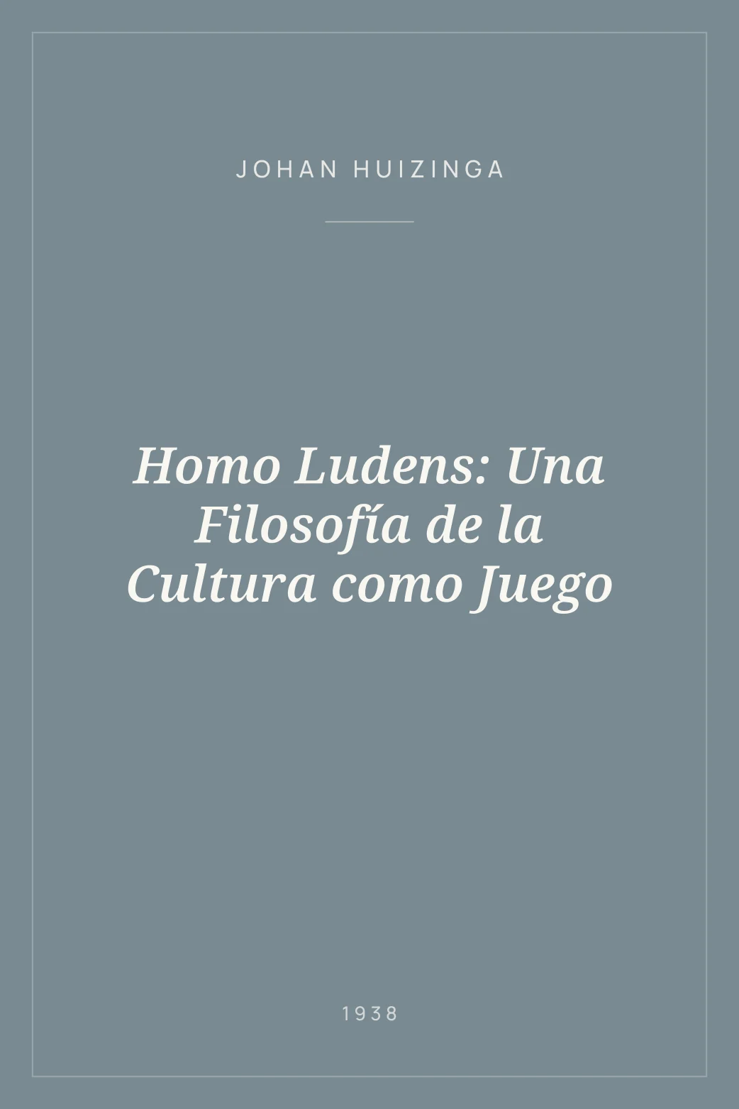 Portada de Homo Ludens: Una Filosofía de la Cultura como Juego