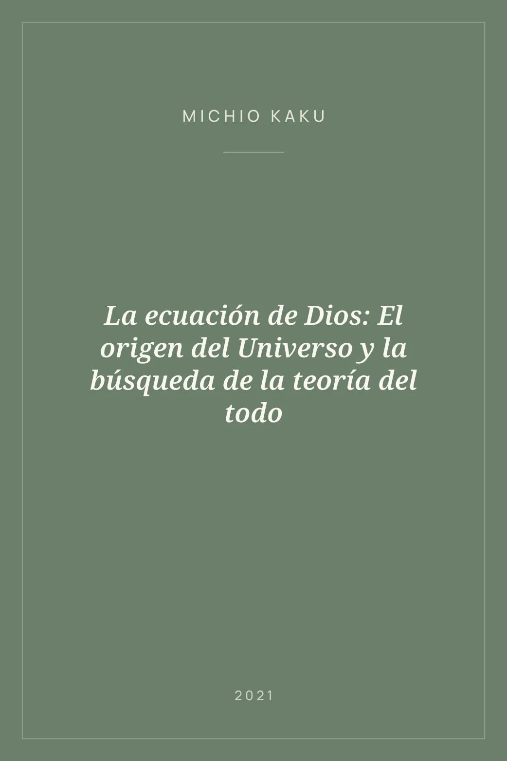 Portada de La ecuación de Dios: El origen del Universo y la búsqueda de la teoría del todo