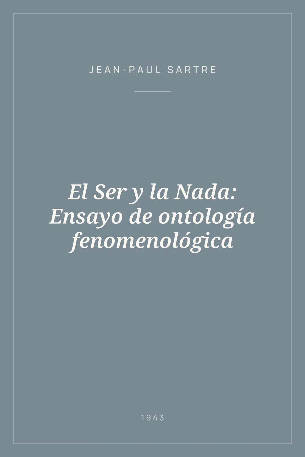 Portada de El Ser y la Nada: Ensayo de ontología fenomenológica