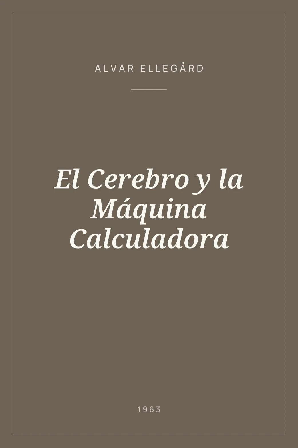 Portada de El Cerebro y la Máquina Calculadora