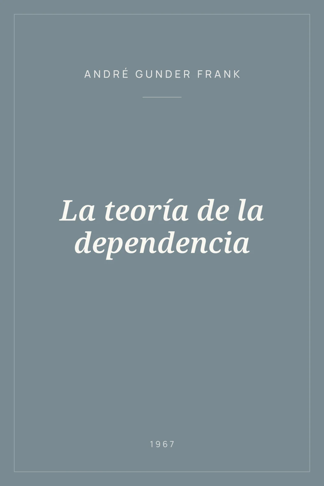 Portada de La teoría de la dependencia