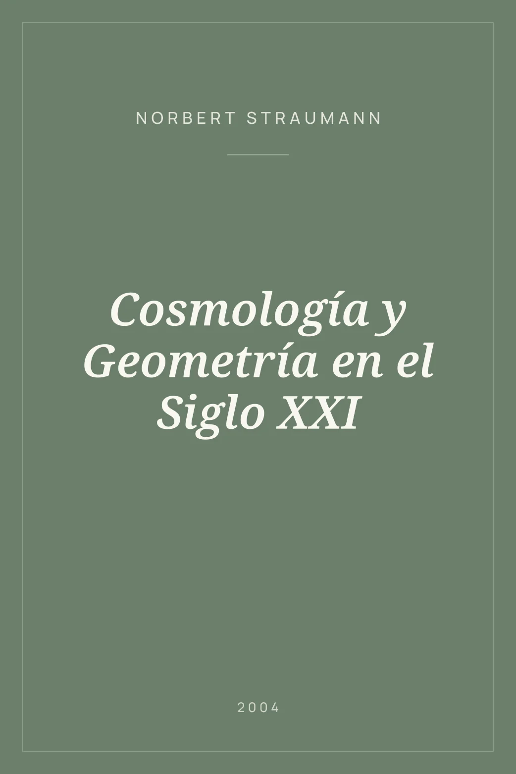 Portada de Cosmología y Geometría en el Siglo XXI