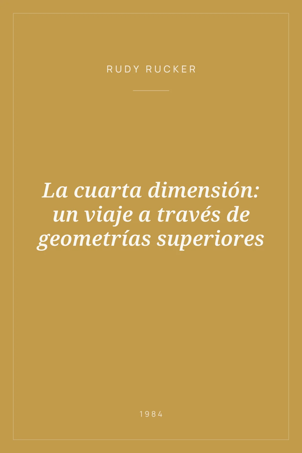 Portada de La cuarta dimensión: un viaje a través de geometrías superiores