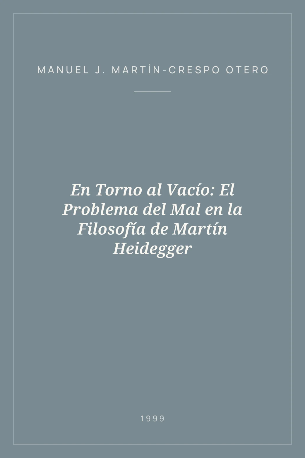 Portada de En Torno al Vacío: El Problema del Mal en la Filosofía de Martín Heidegger