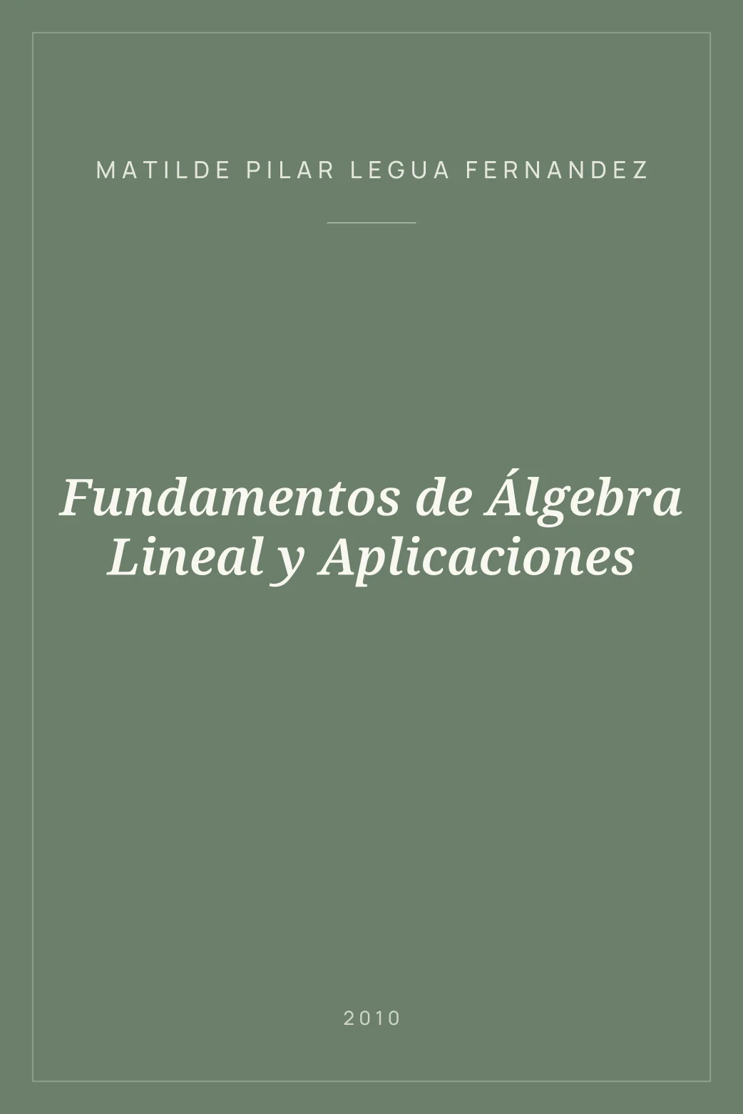 Portada de Fundamentos de Álgebra Lineal y Aplicaciones