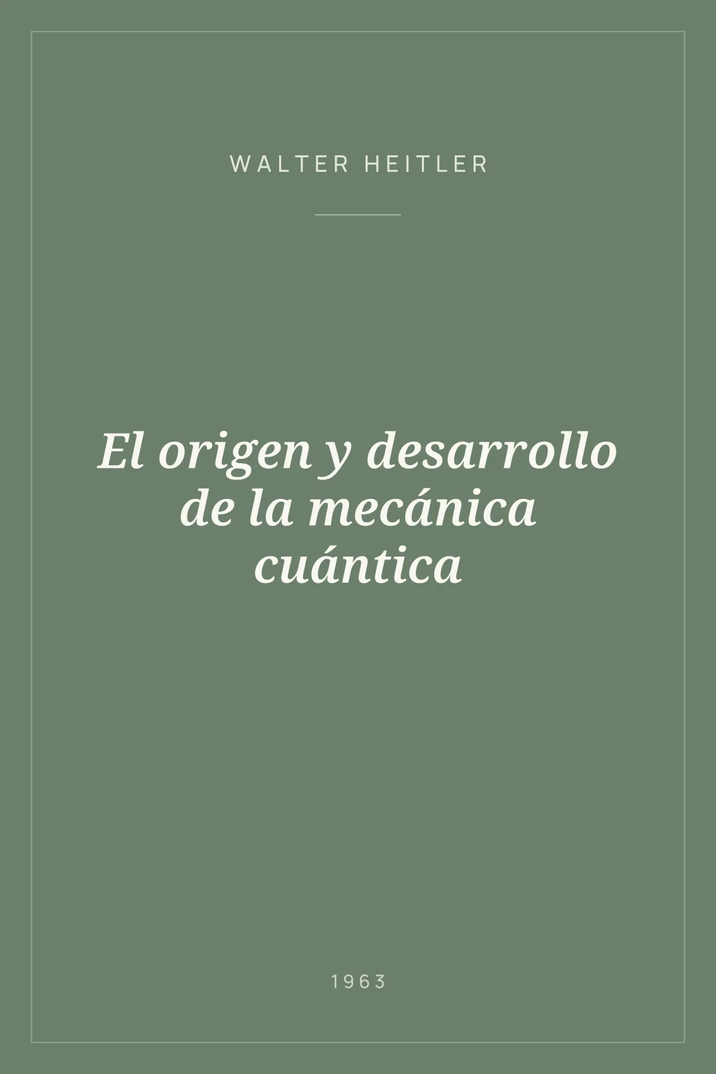 Portada de El origen y desarrollo de la mecánica cuántica