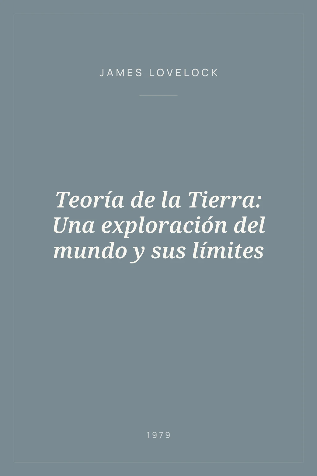 Portada de Teoría de la Tierra: Una exploración del mundo y sus límites