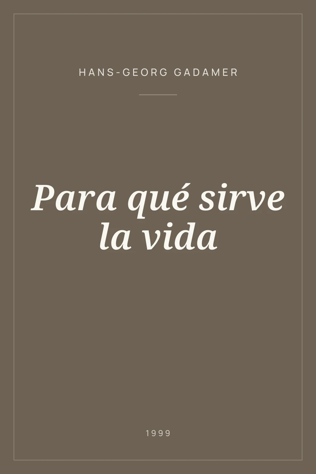 Portada de Para qué sirve la vida