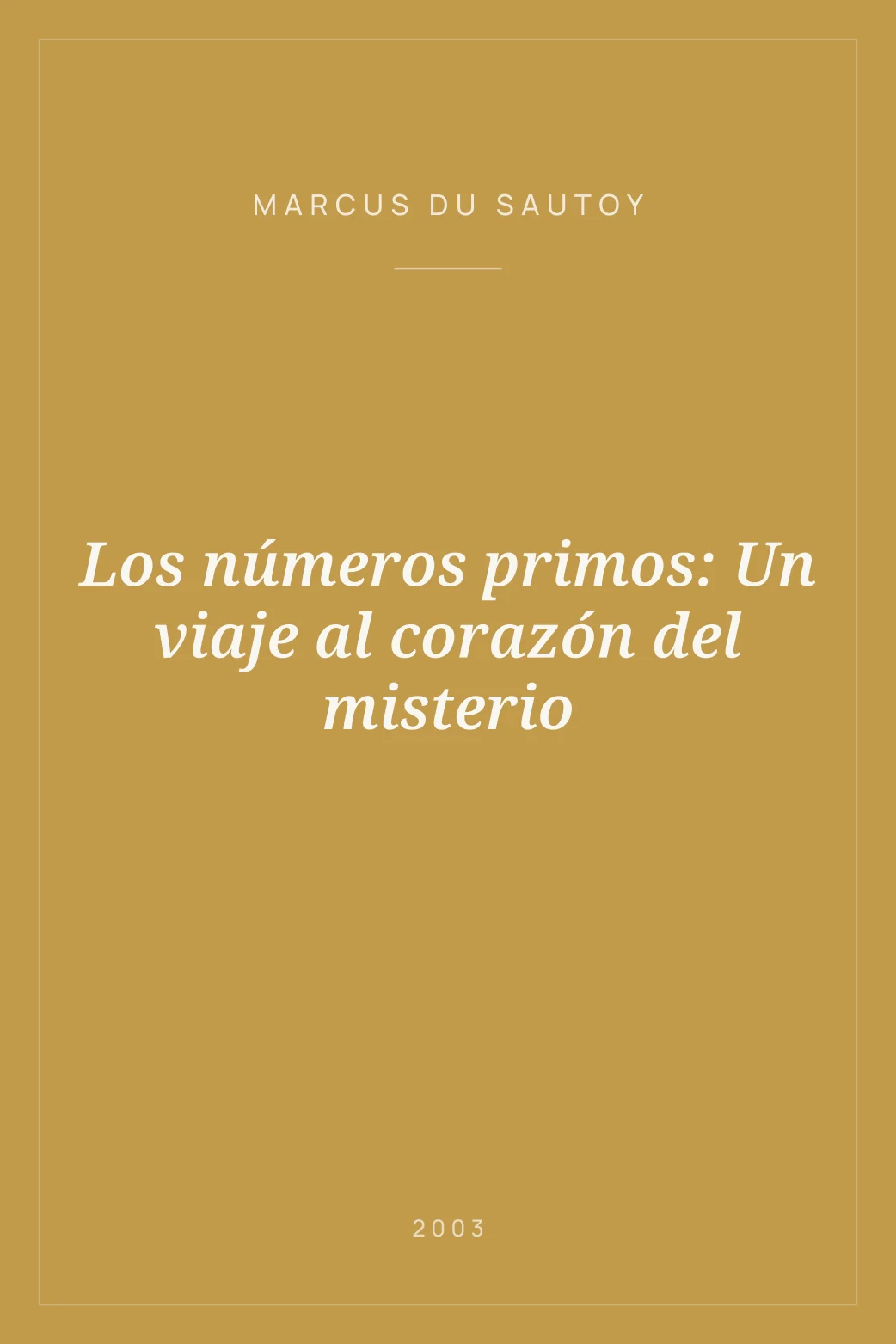 Portada de Los números primos: Un viaje al corazón del misterio