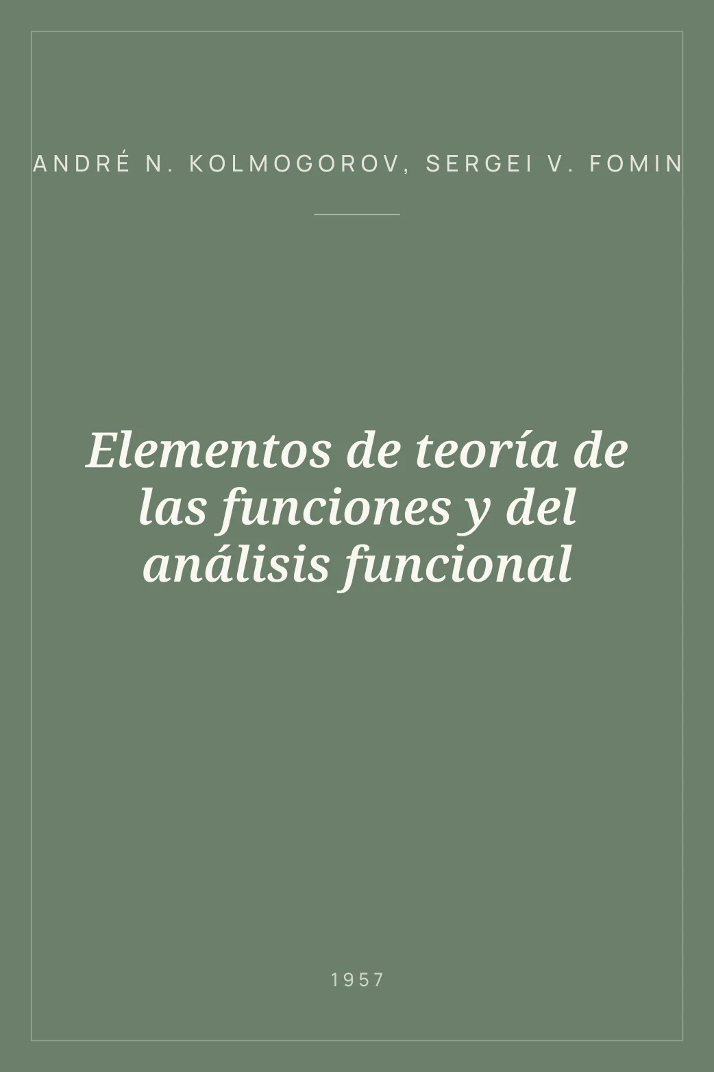 Portada de Elementos de teoría de las funciones y del análisis funcional