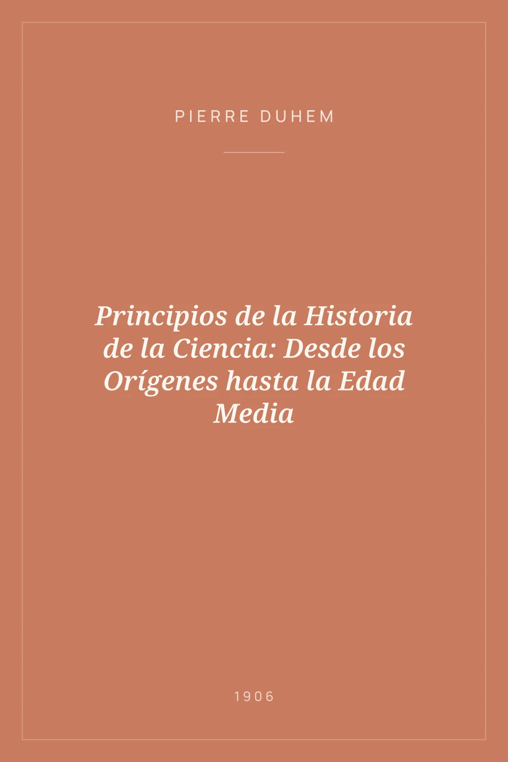 Portada de Principios de la Historia de la Ciencia: Desde los Orígenes hasta la Edad Media