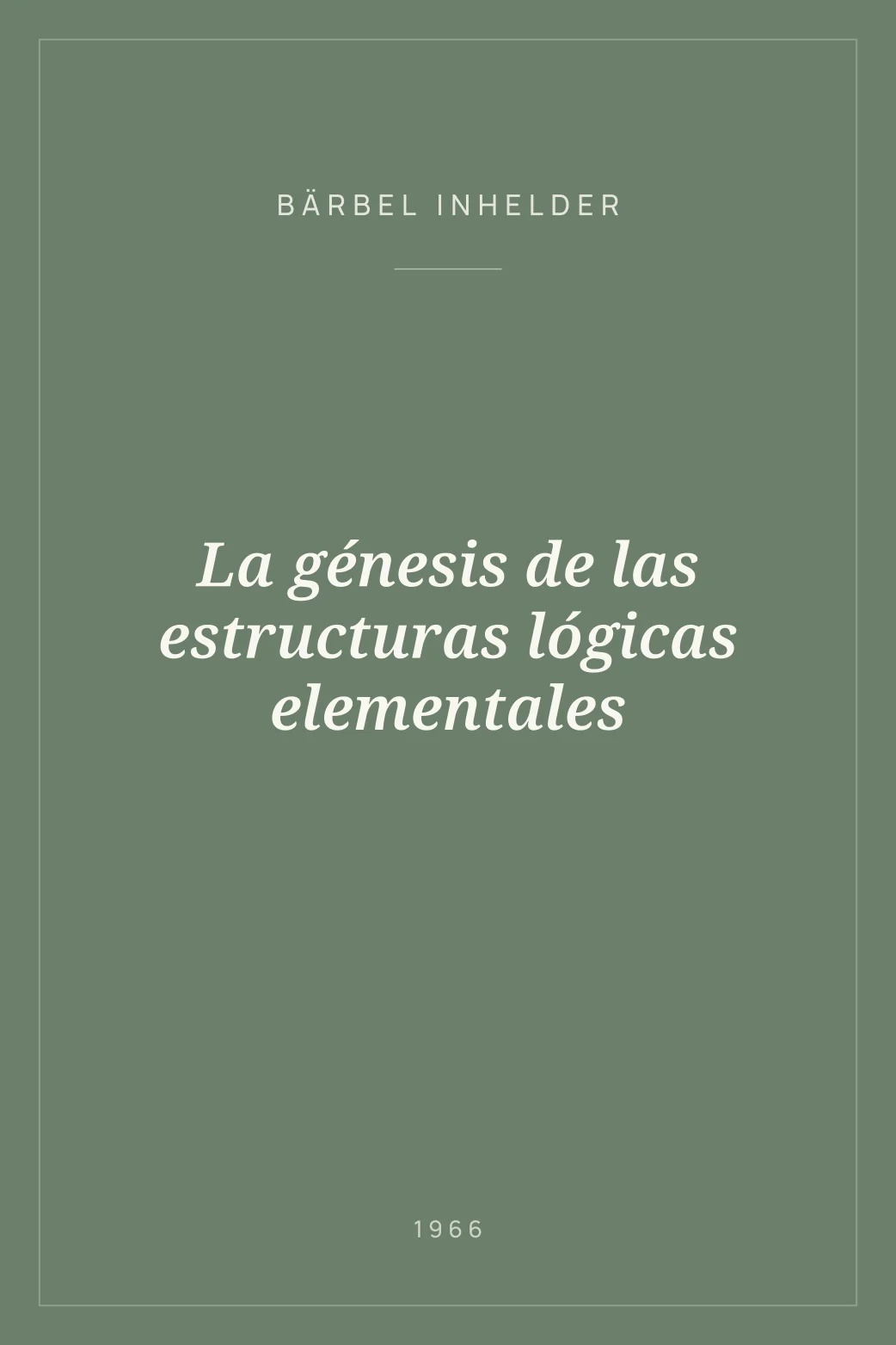 Portada de La génesis de las estructuras lógicas elementales