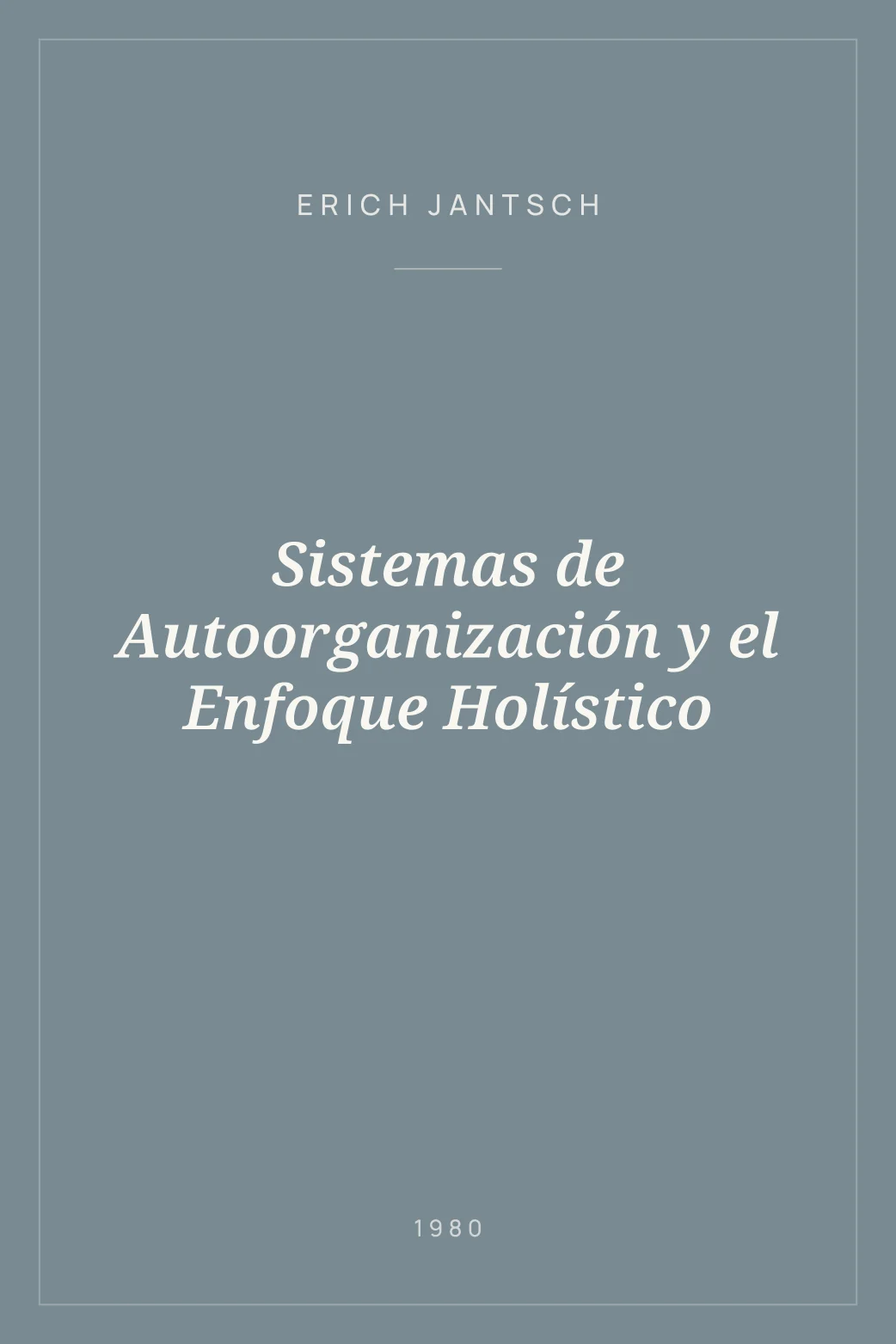 Portada de Sistemas de Autoorganización y el Enfoque Holístico