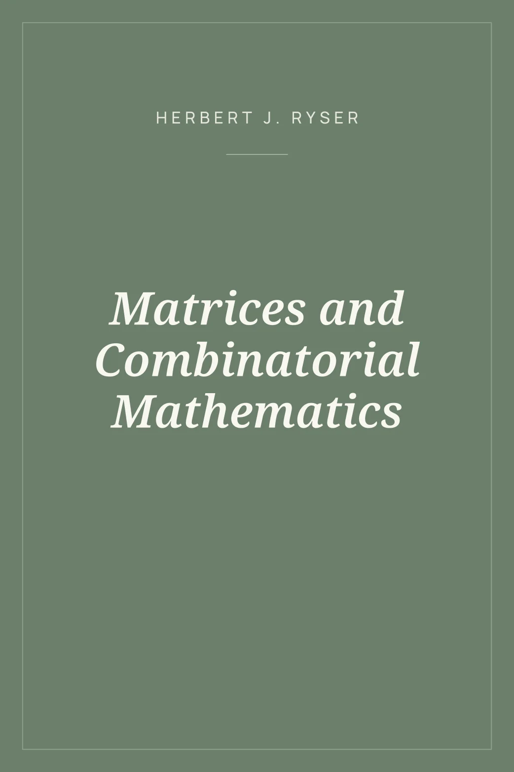 Portada de Matrices and Combinatorial Mathematics
