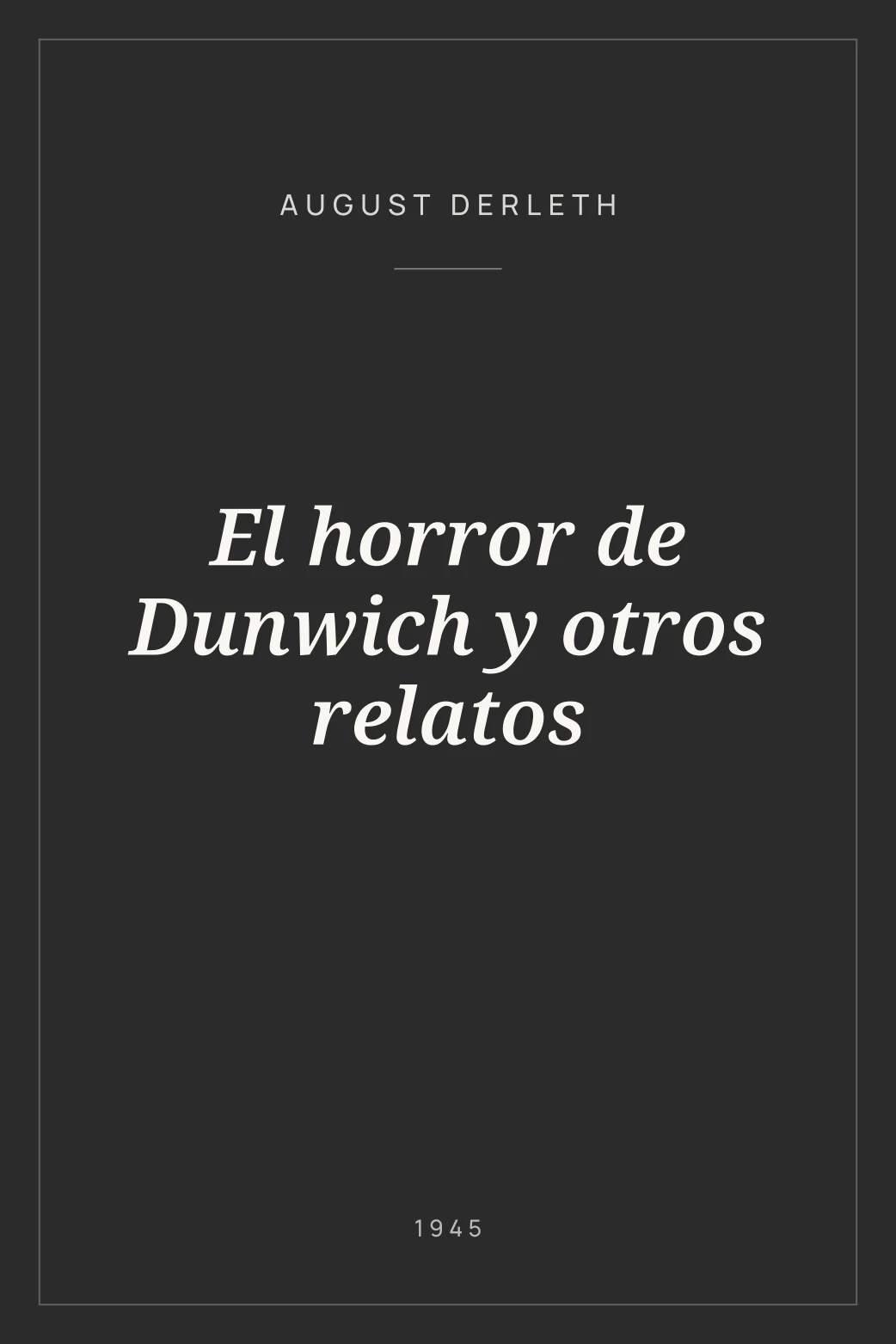 Portada de El horror de Dunwich y otros relatos