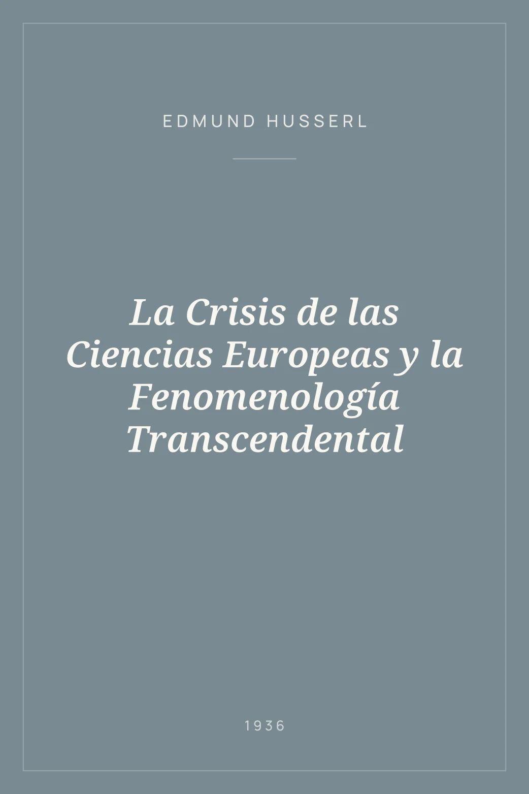 Portada de La Crisis de las Ciencias Europeas y la Fenomenología Transcendental