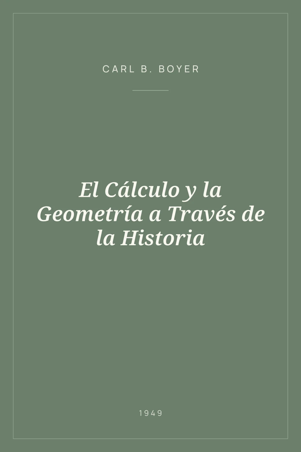 Portada de El Cálculo y la Geometría a Través de la Historia