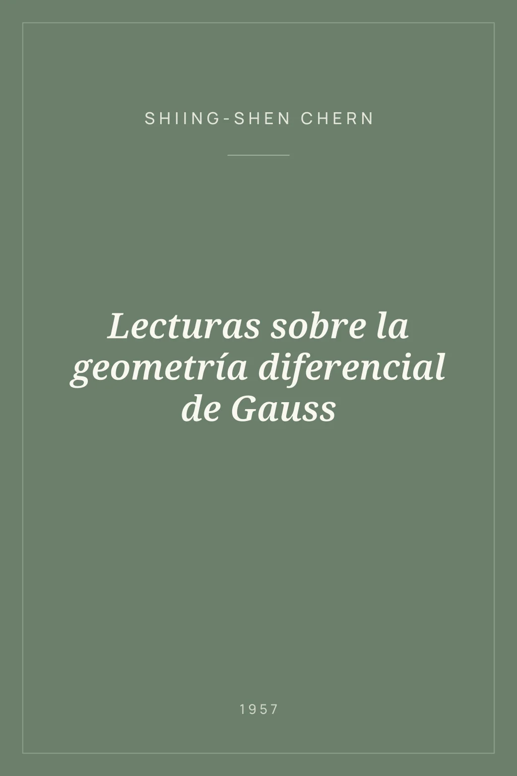 Portada de Lecturas sobre la geometría diferencial de Gauss