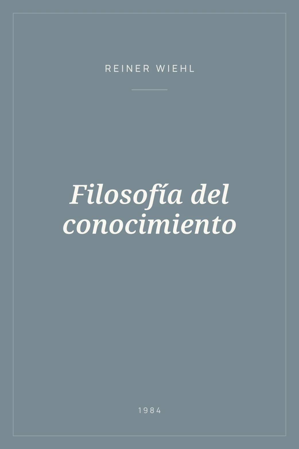 Portada de Filosofía del conocimiento