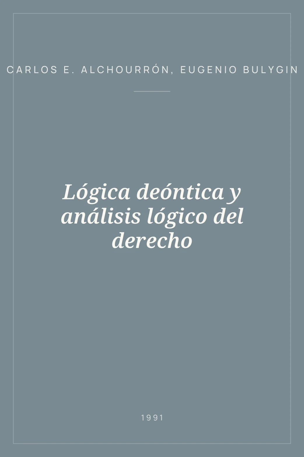 Portada de Lógica deóntica y análisis lógico del derecho