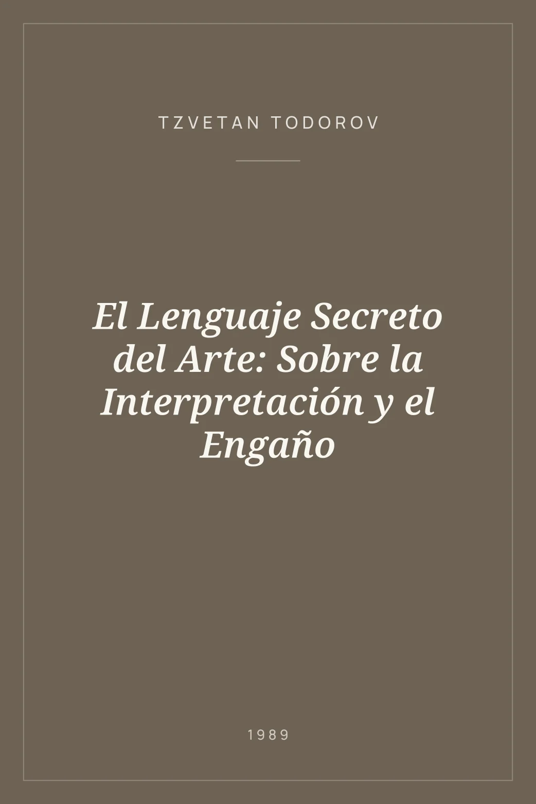 Portada de El Lenguaje Secreto del Arte: Sobre la Interpretación y el Engaño