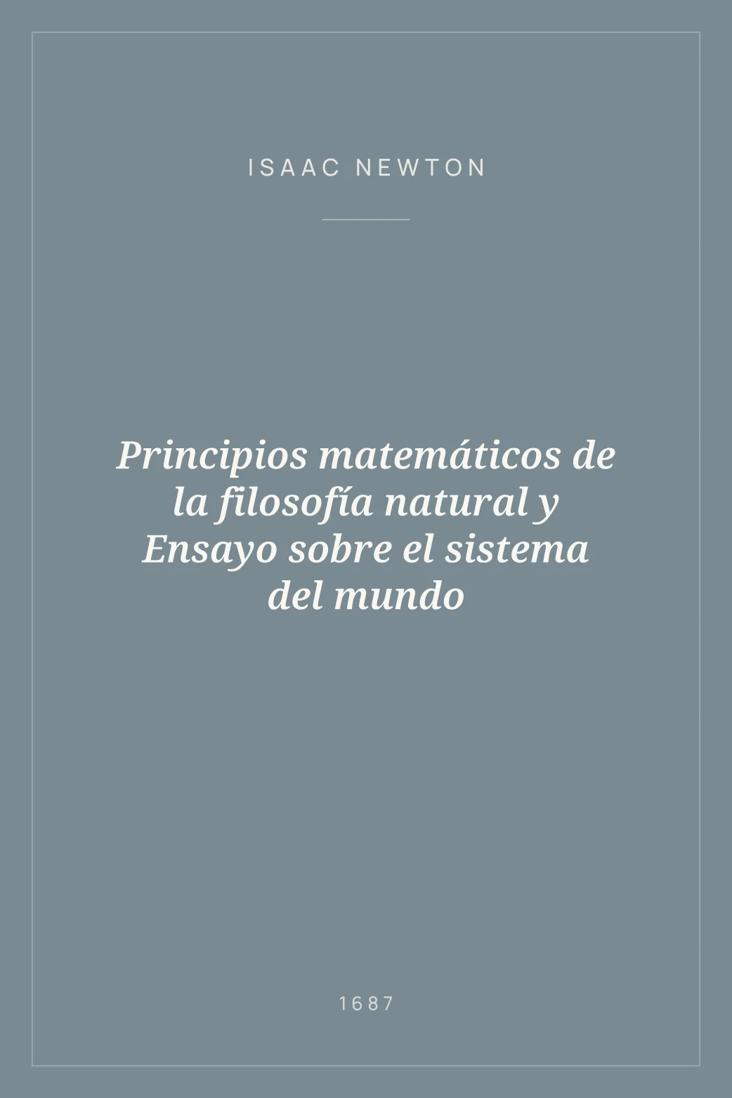 Portada de Principios matemáticos de la filosofía natural y Ensayo sobre el sistema del mundo