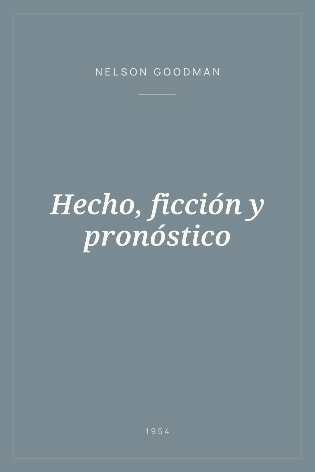 Portada de Hecho, ficción y pronóstico