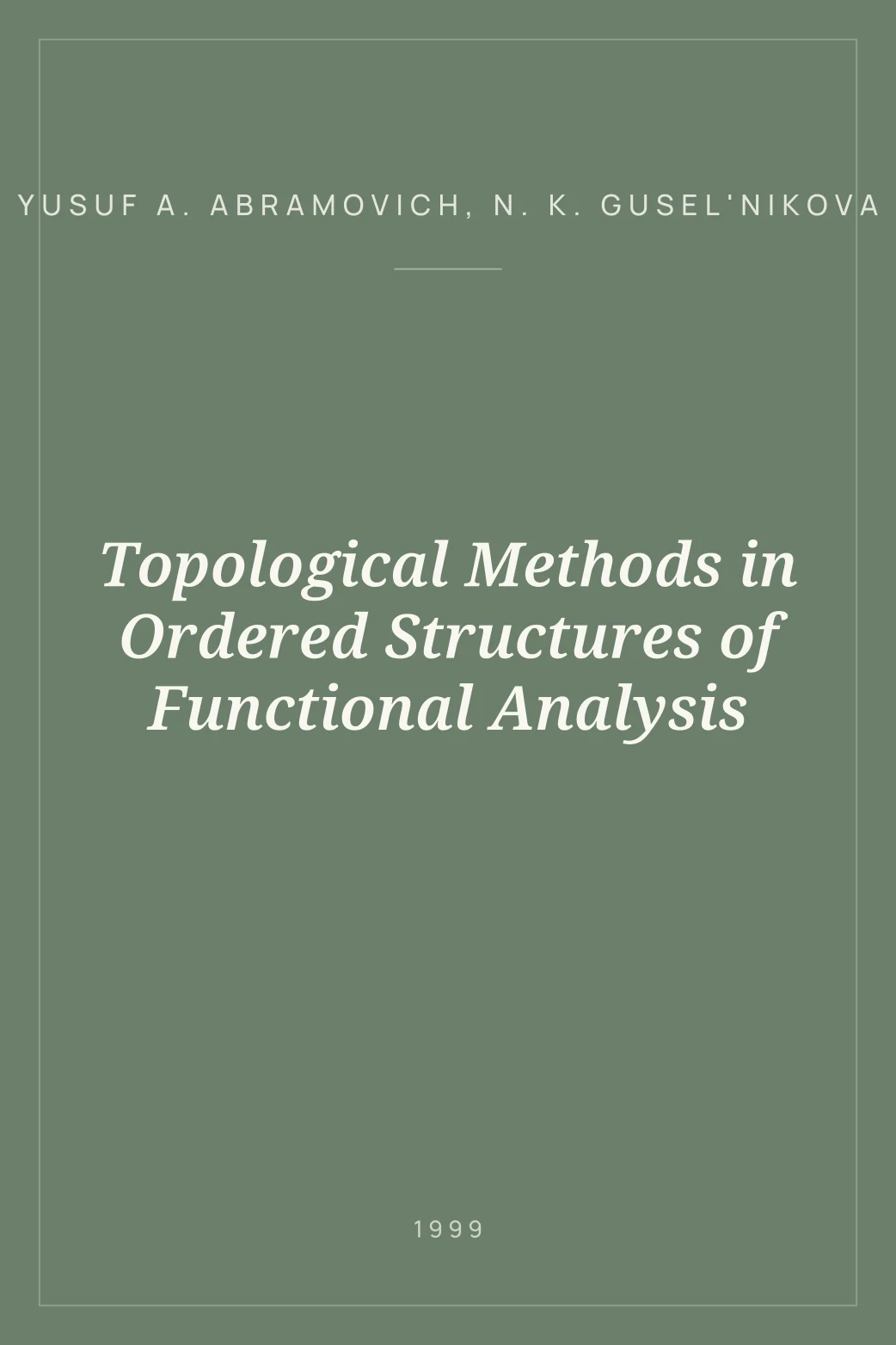 Portada de Topological Methods in Ordered Structures of Functional Analysis