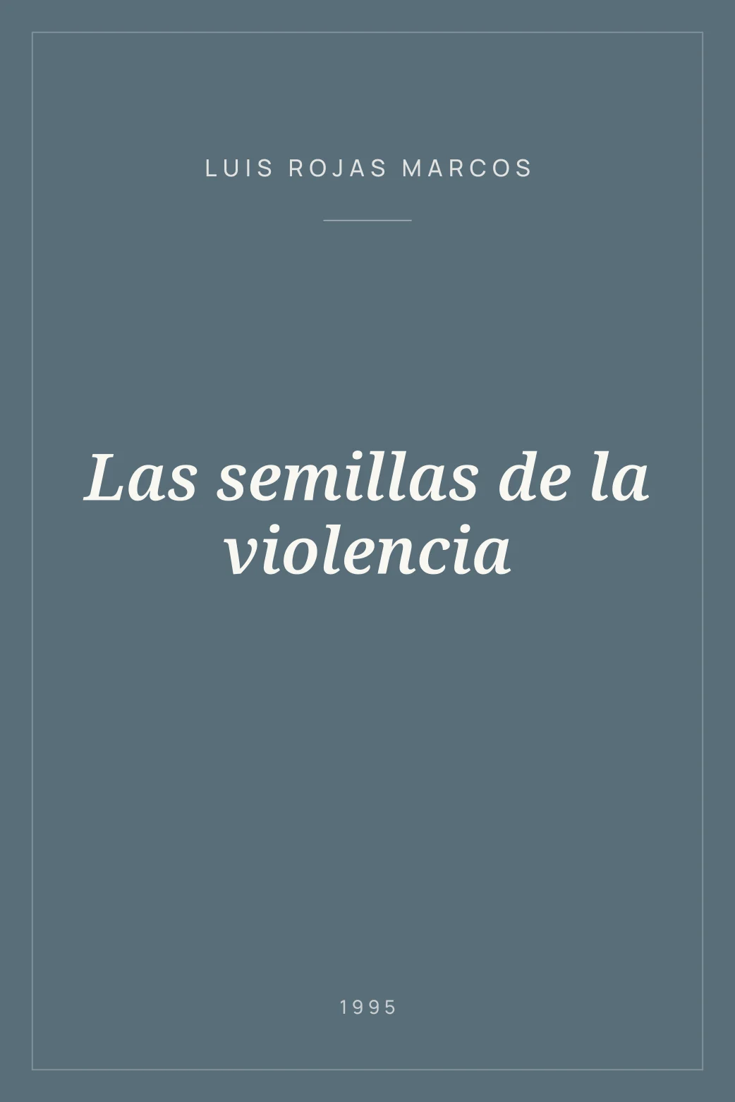 Portada de Las semillas de la violencia