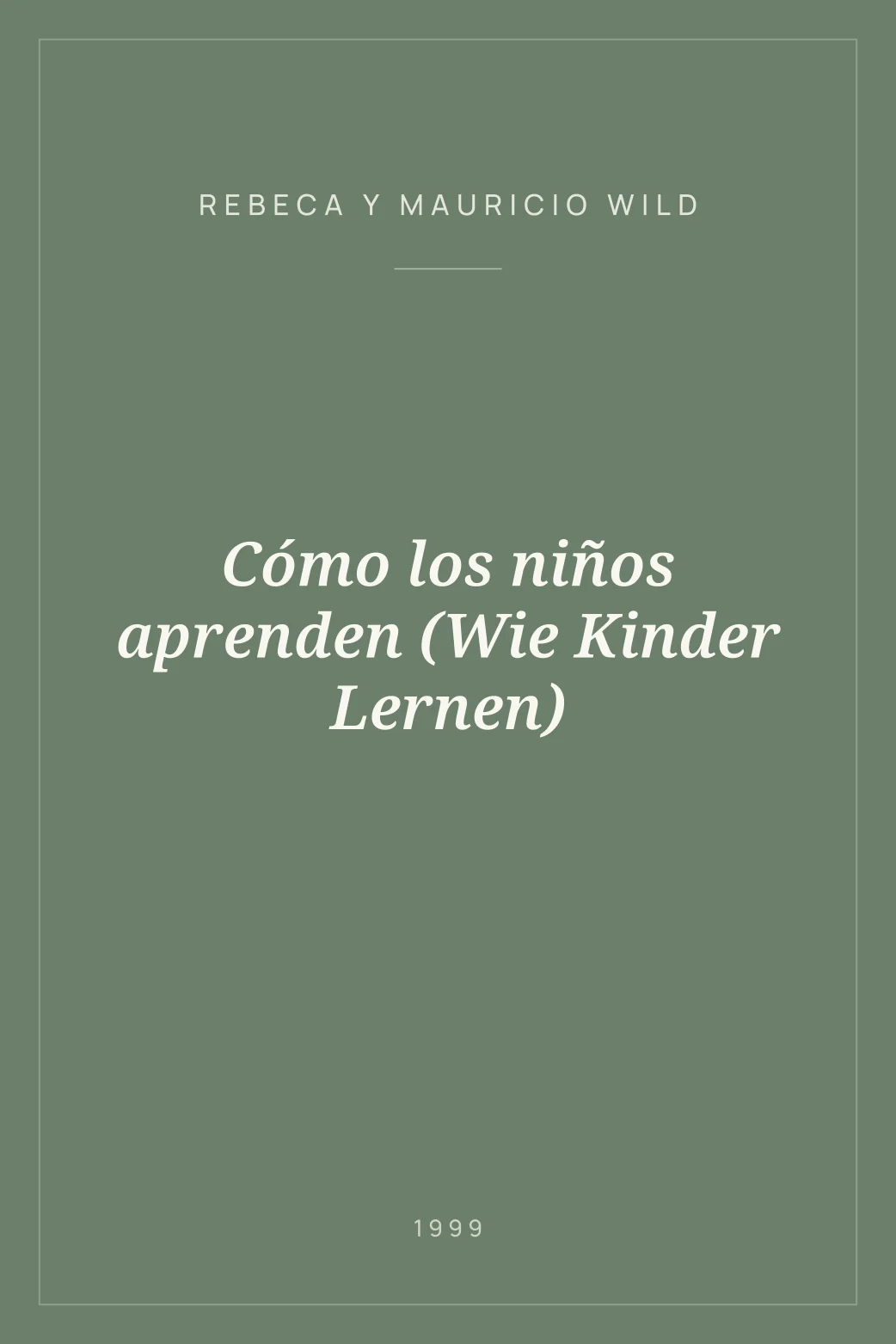 Portada de Cómo los niños aprenden (Wie Kinder Lernen)