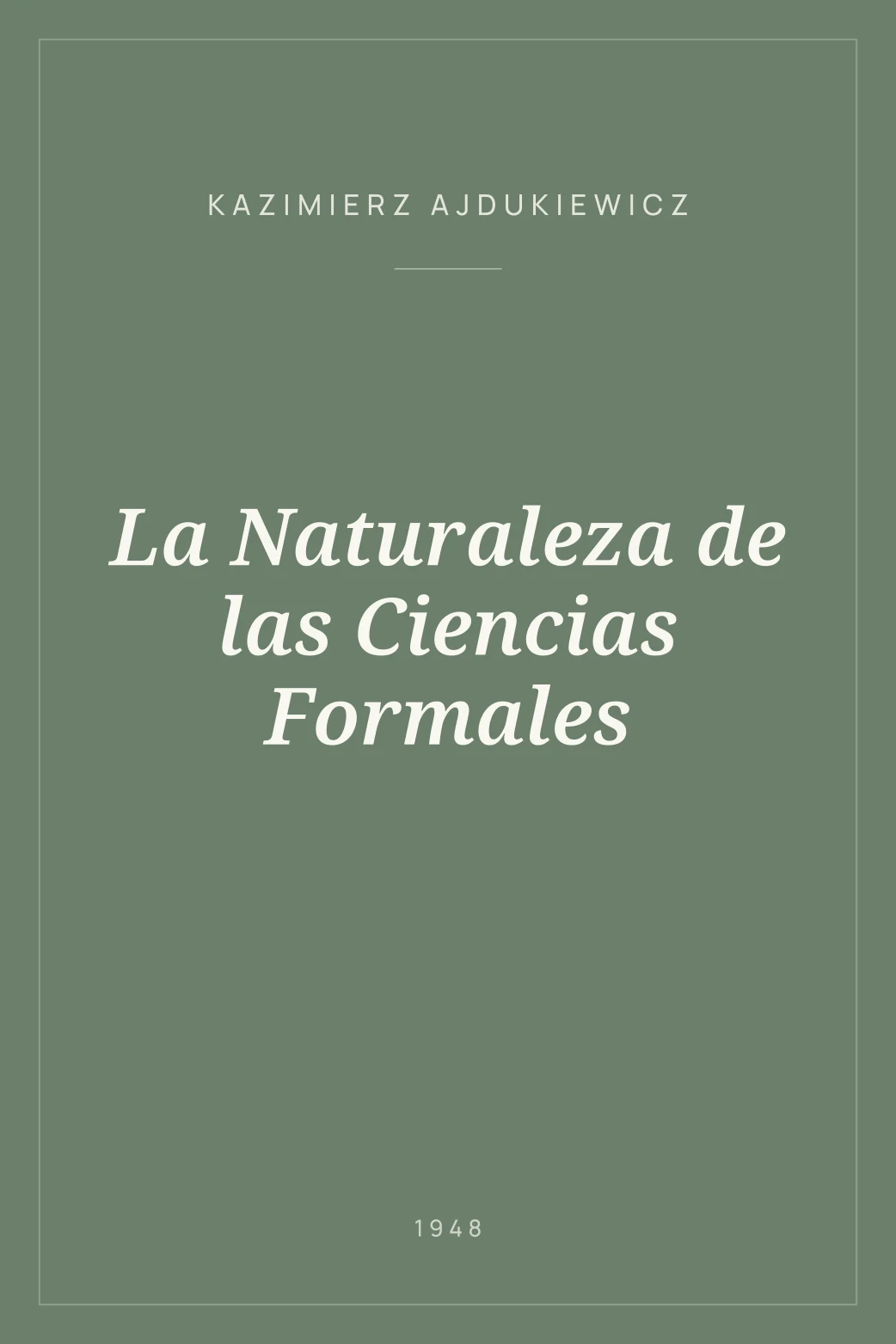 Portada de La Naturaleza de las Ciencias Formales