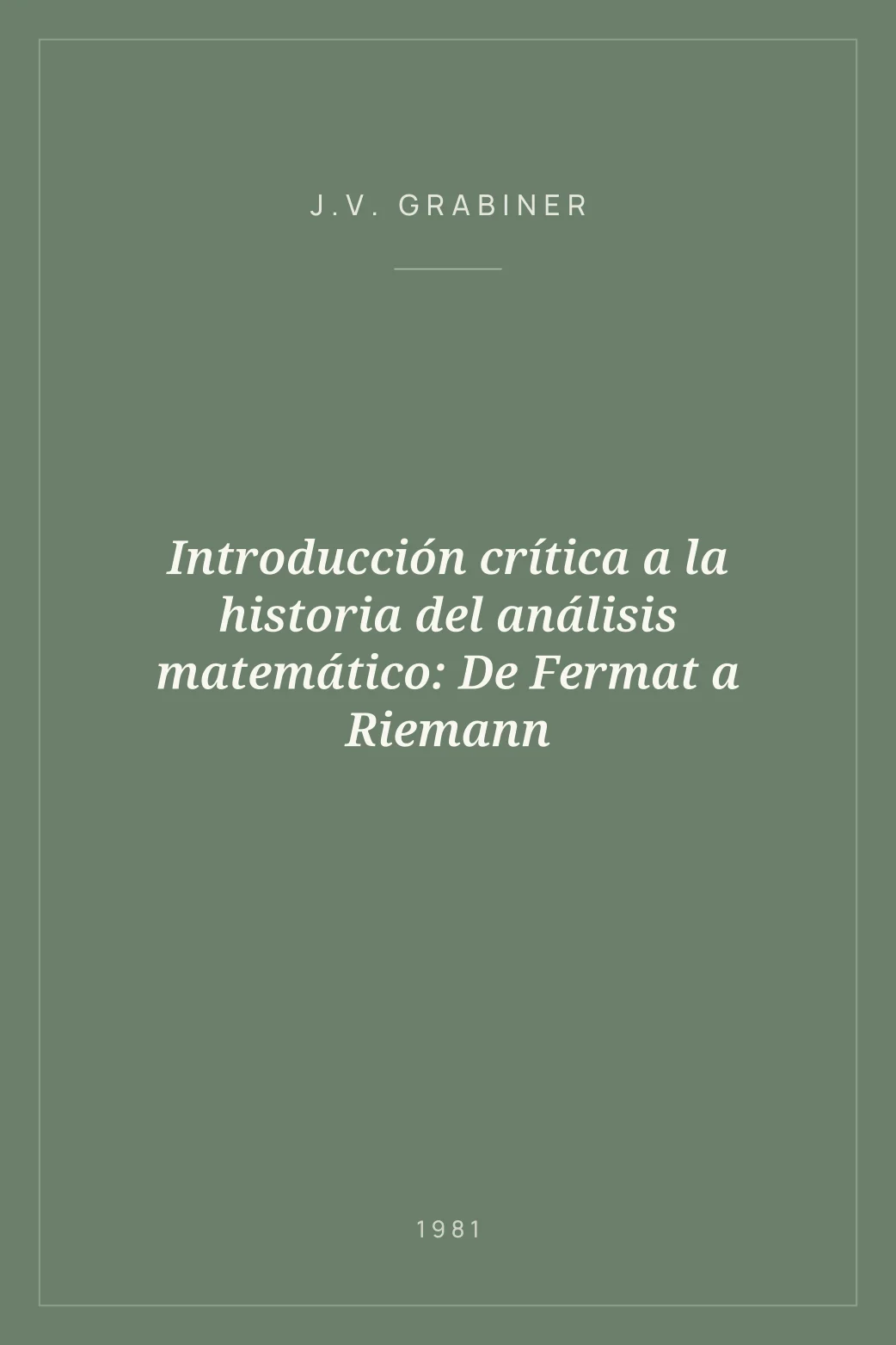 Portada de Introducción crítica a la historia del análisis matemático: De Fermat a Riemann