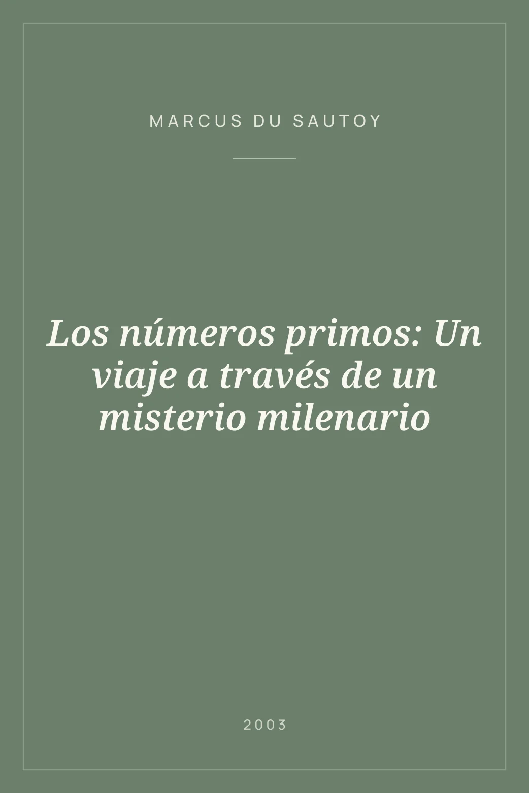 Portada de Los números primos: Un viaje a través de un misterio milenario
