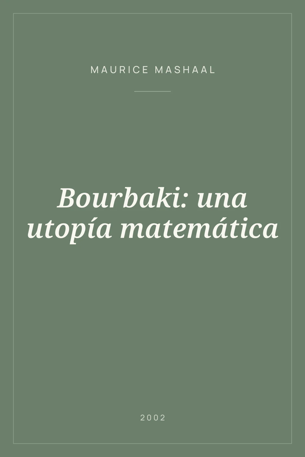 Portada de Bourbaki: una utopía matemática