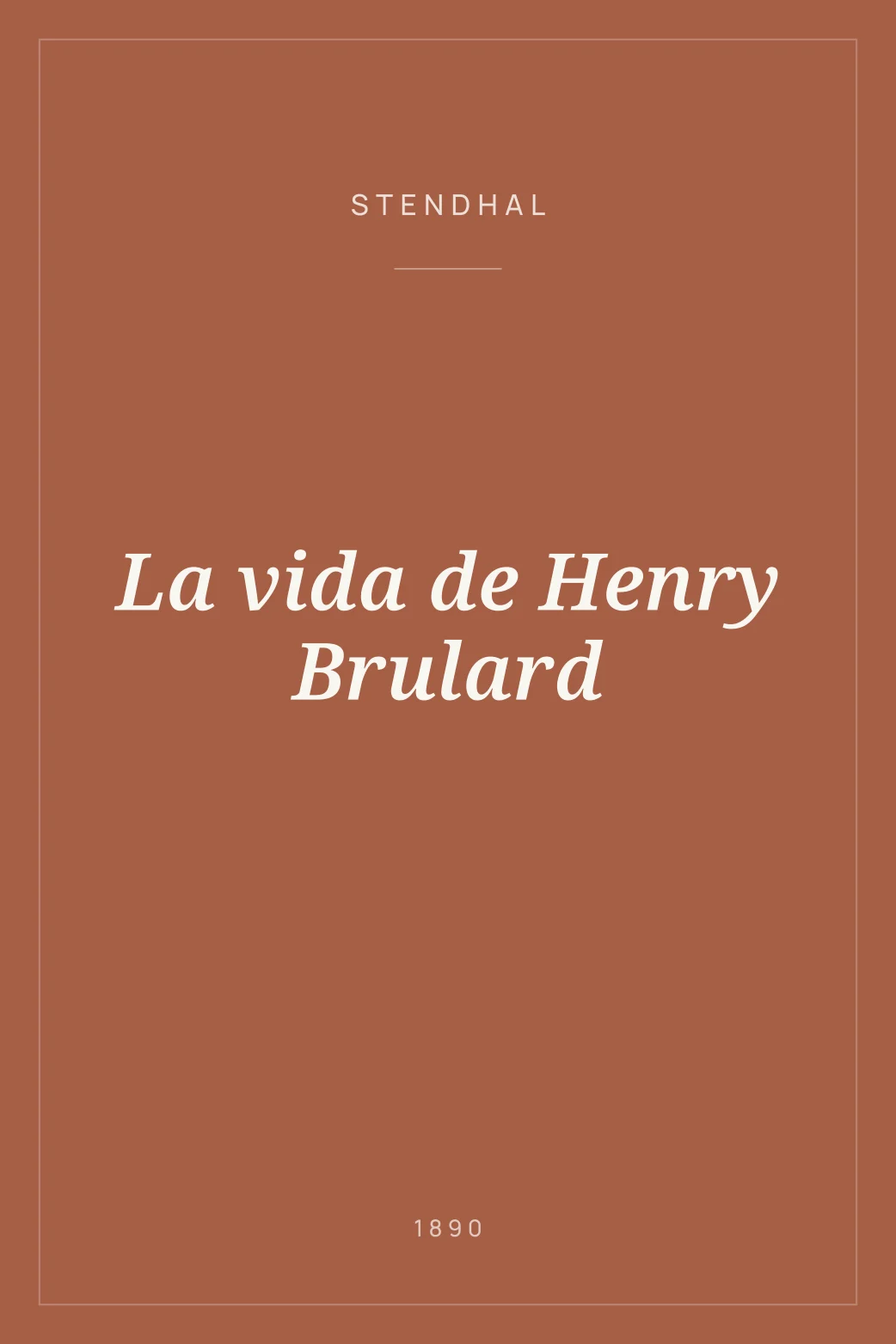 Portada de La vida de Henry Brulard