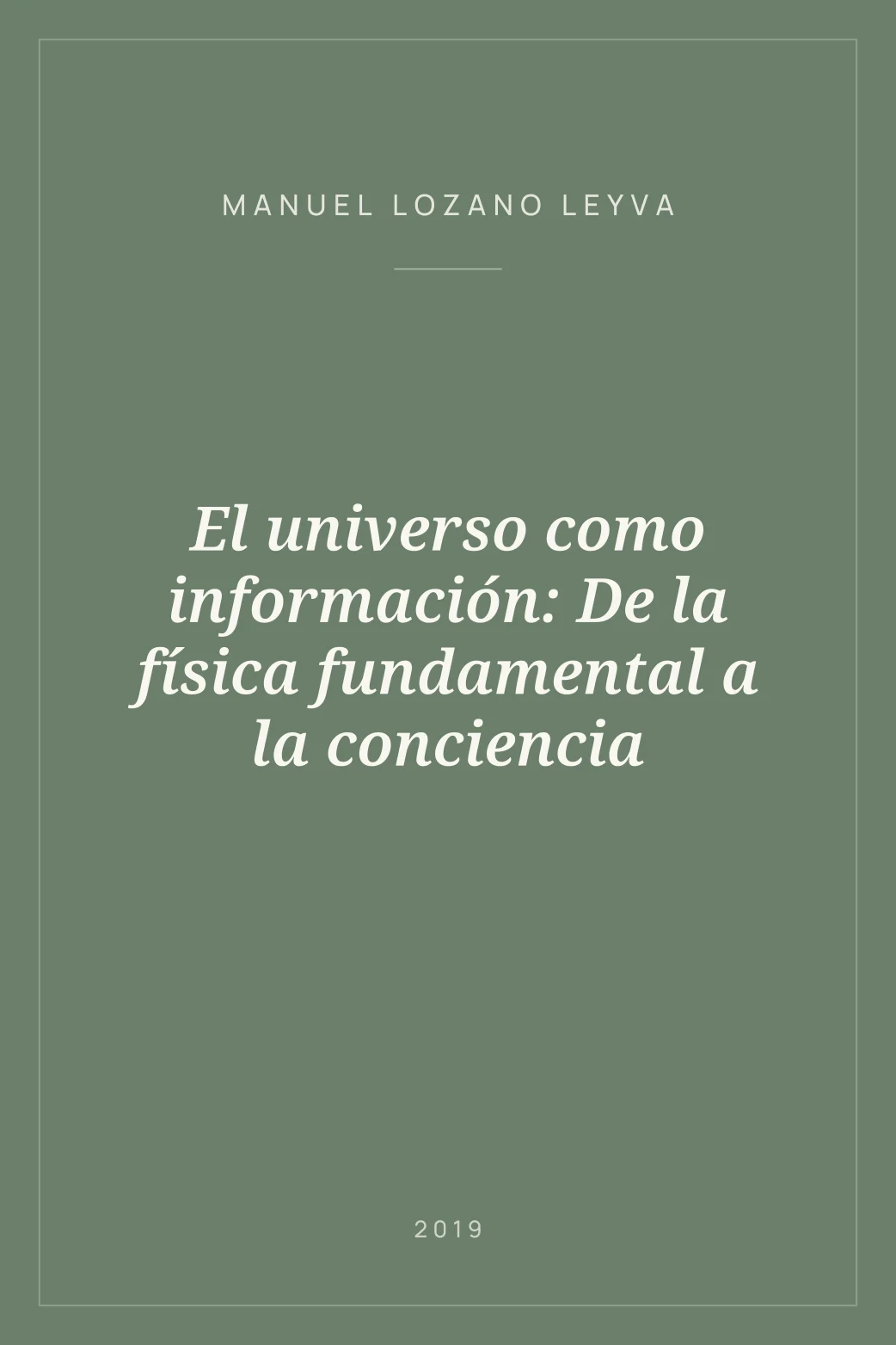 Portada de El universo como información: De la física fundamental a la conciencia