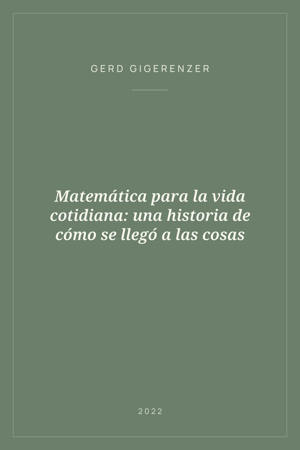 Portada de Matemática para la vida cotidiana: una historia de cómo se llegó a las cosas