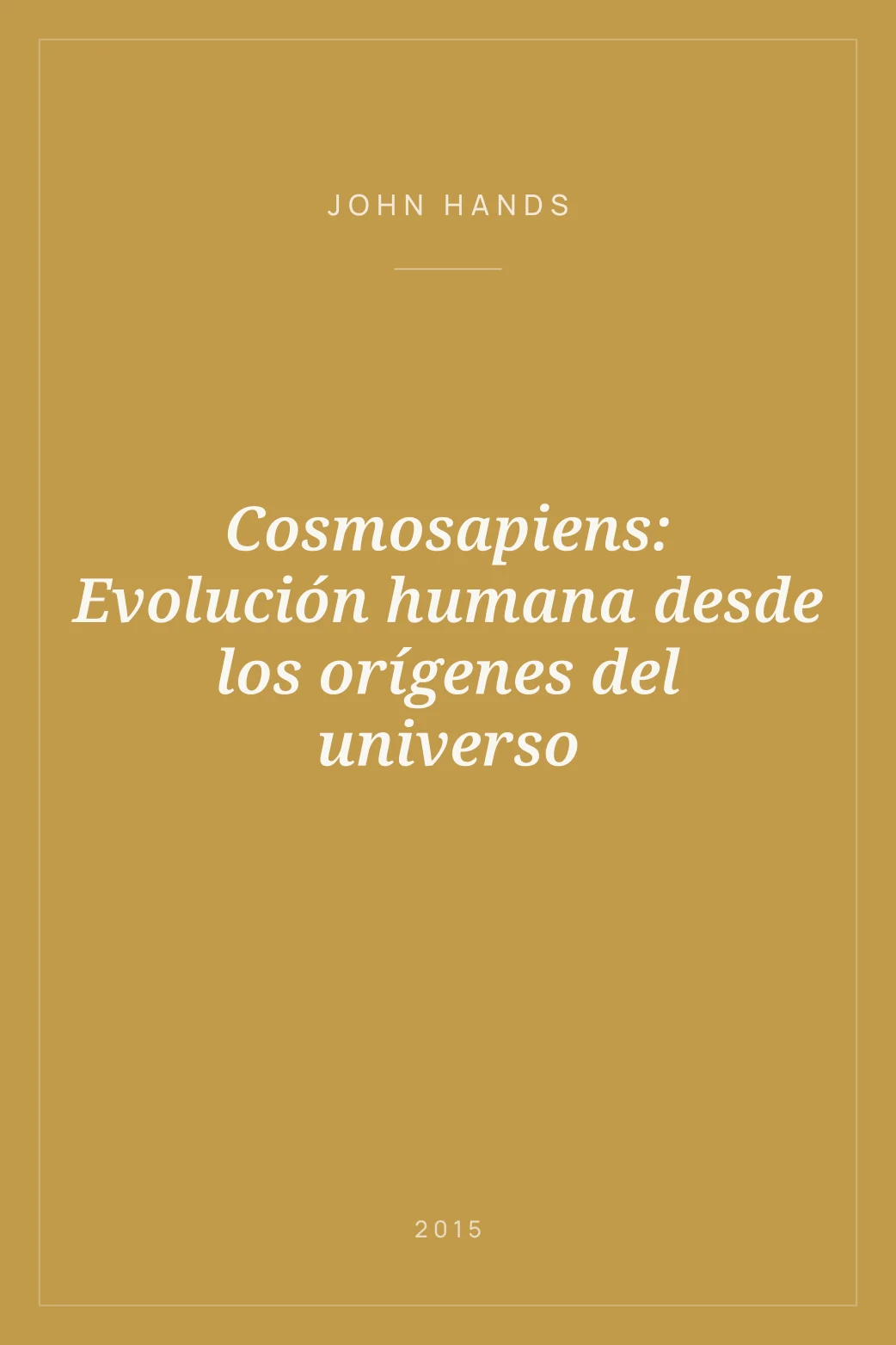 Portada de Cosmosapiens: Evolución humana desde los orígenes del universo