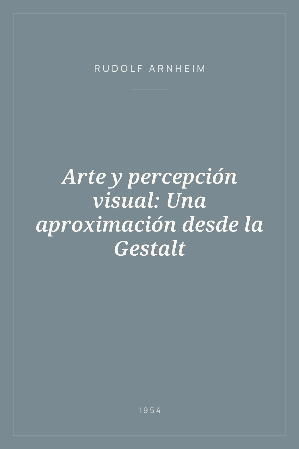 Portada de Arte y percepción visual: Una aproximación desde la Gestalt